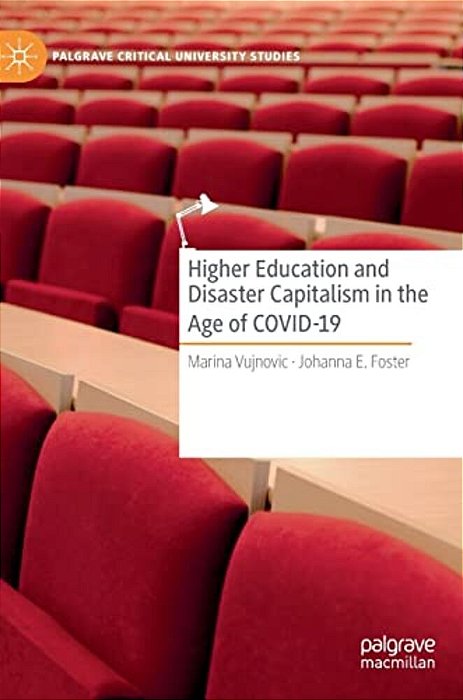 Higher Education And Disaster Capitalism In The Age Of Covid-19-..