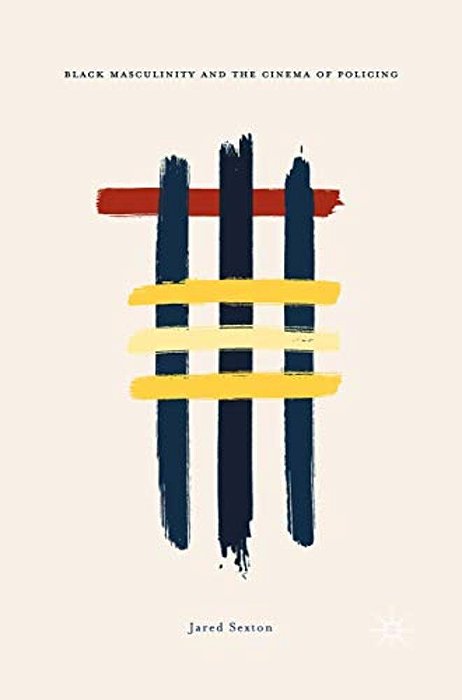 Black Masculinity And The Cinema Of Policing-..