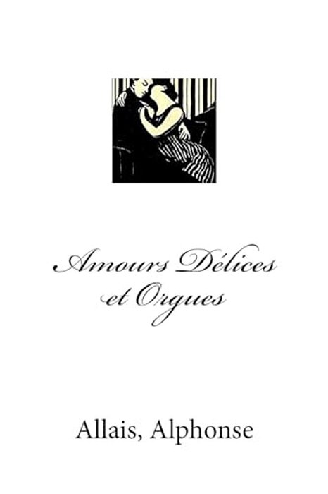 Amours Délices Et Orguess-..