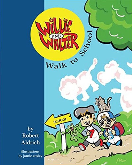 Willie And Walter Walk To School-..