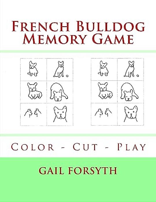 French Bulldog Memory Game: Color - Cut - Play-..