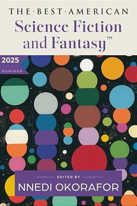 The Best American Science Fiction And Fantasy 2025-..
