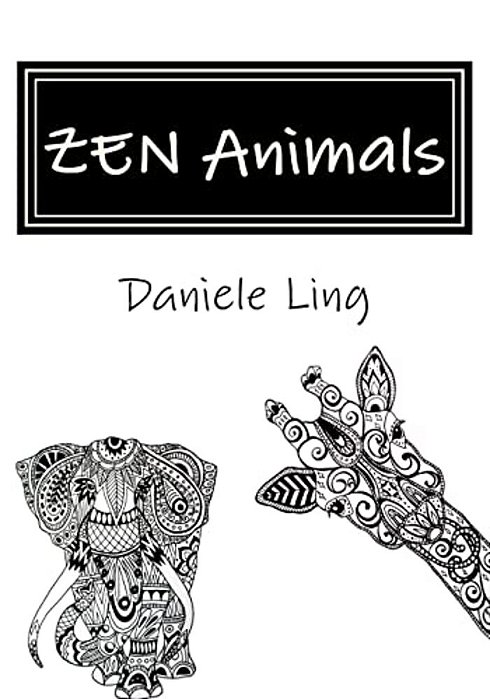 Zen Animals: A Complete Guide To Master Wild Animals Drawing In Zen Doodle-..