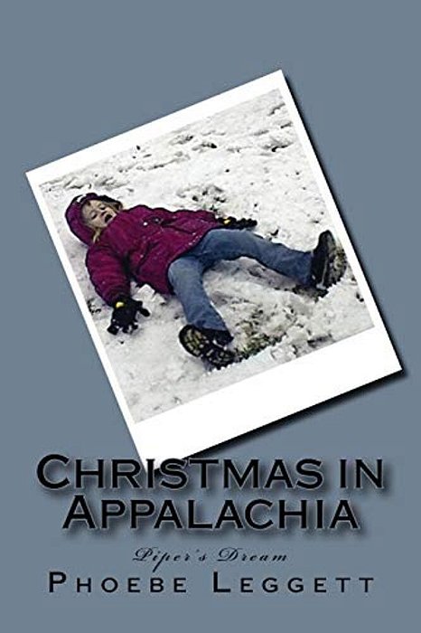 Christmas In Appalachia: Piper's Dream-..