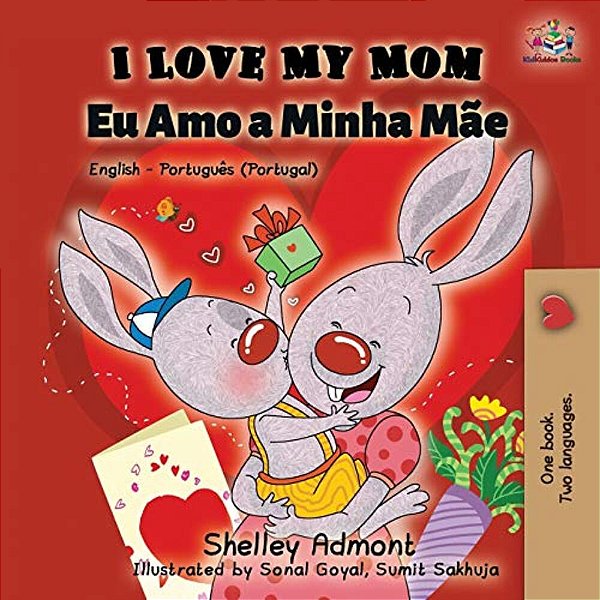 I Love My Mom (English Portuguese - Portugal): English Portuguese Bilingual Book-..