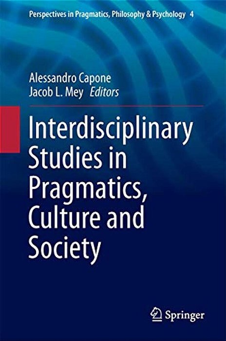 Interdisciplinary Studies In Pragmatics, Culture And Society-..