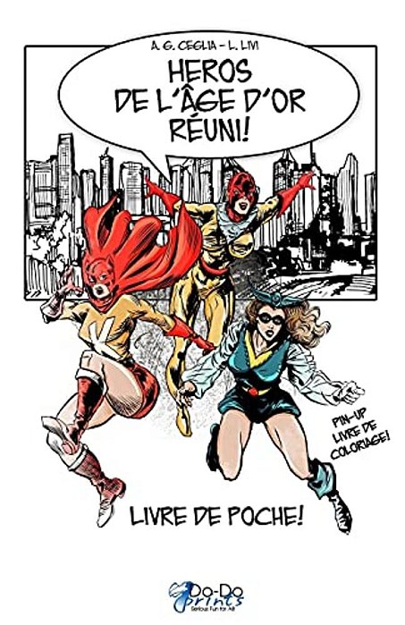 Heros De L'Age D'Or Réuni! - Livre De Poche!-..