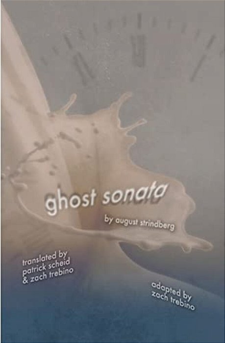 Ghost Sonata: A Modern Adaptation-..