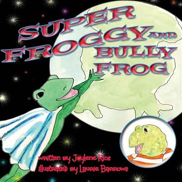 Super Froggy: Bully Frog-..