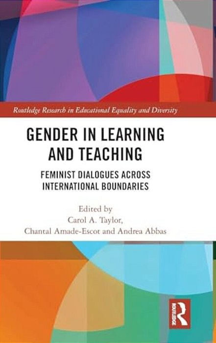 Gender In Learning And Teaching: Feminist Dialogues Across International Boundaries-..