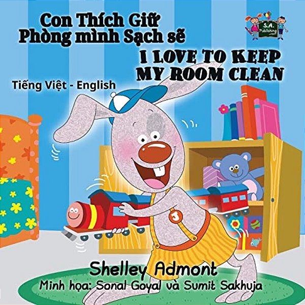 I Love To Keep My Room Clean: Vietnamese English Bilingual Edition-..