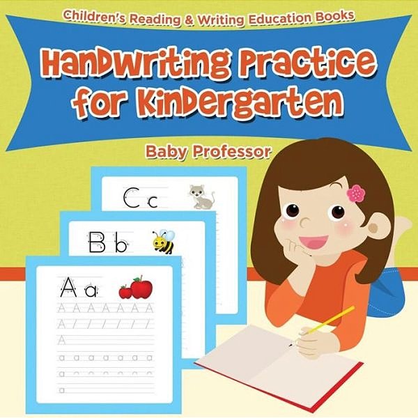 Handwriting Practice For Kindergarten: Children's Reading & Writing Education Books-..