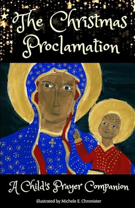 The Christmas Proclamation: A Prayer Companion For Children-..