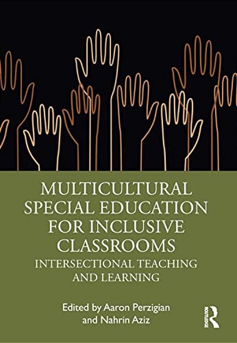 Multicultural Special Education For Inclusive Classrooms: Intersectional Teaching And Learning-..