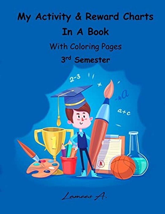 My Activity & Reward Charts In A Book With Coloring Pages (Third Semester)-..