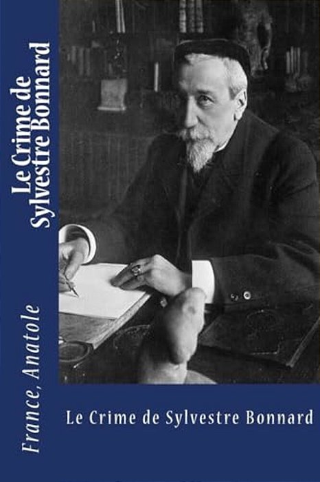 Le Crime De Sylvestre Bonnard-..