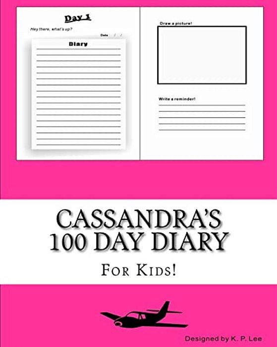 Cassandra's 100 Day Diary-..