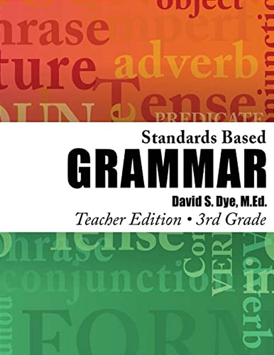 Standards Based Grammar: Grade 3: Teacher Edition-..