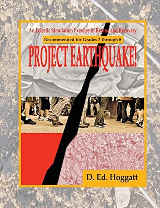 Project Earthquake!: An Eclectic Exercise In Rescue And Recovery-..