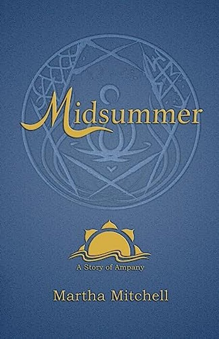 Midsummer: A Story Of Ampany-..