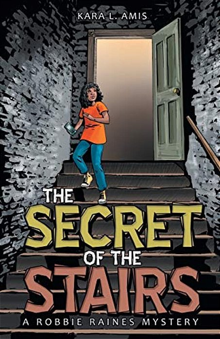 The Secret Of The Stairs: A Robbie Raines Mystery-..