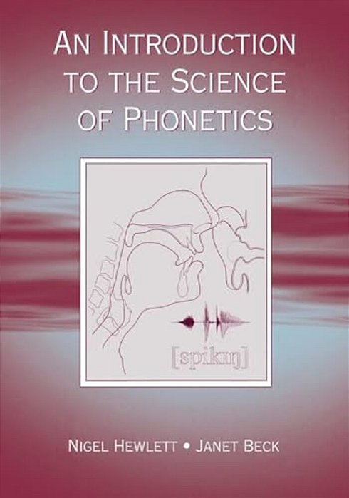 An Introduction To The Science Of Phonetics-..