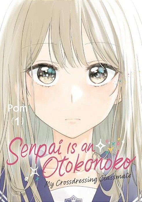 Senpai Is An Otokonoko: My Crossdressing Classmate 1-..