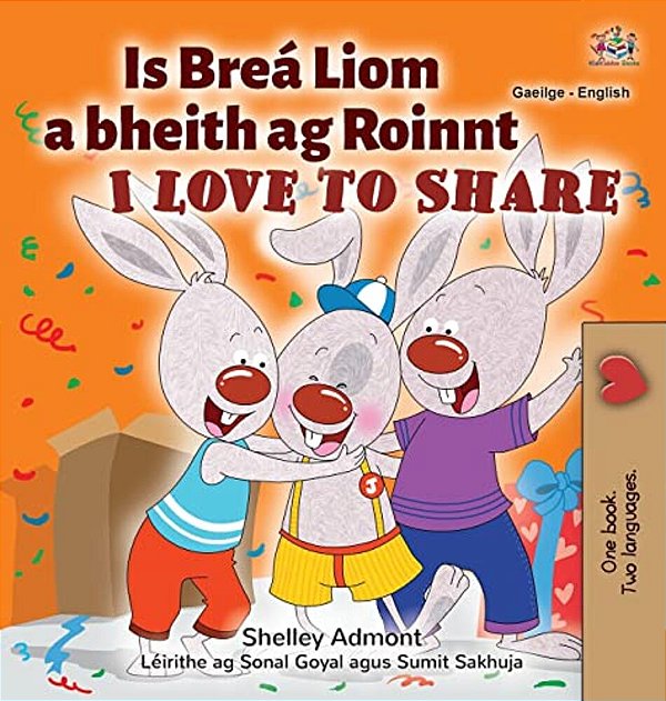 I Love To Share (Irish English Bilingual Children's Book)-..