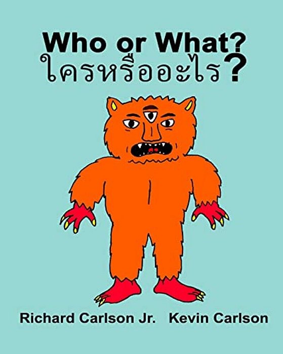 Who Or What?: Children's Picture Book English-Thai (Bilingual Edition)-..
