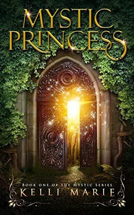 Mystic Princess: Book One Of The Mystic Series-..