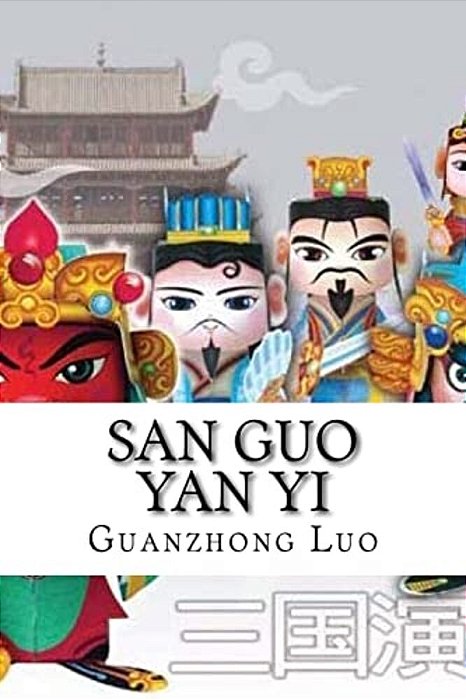 San Guo Yan Yi: Romance Of The Three Kingdoms-..