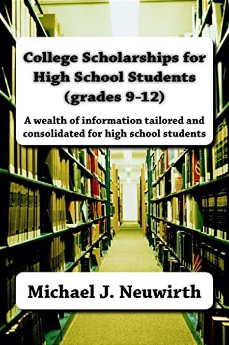 College Scholarships For High School Students (Grades 9-12)-..