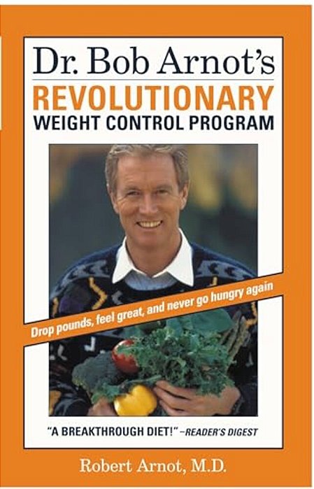 Dr. Bob Arnot's Revolutionary Weight Control Program-..