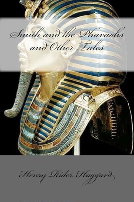 Smith And The Pharaohs And Other Tales-..