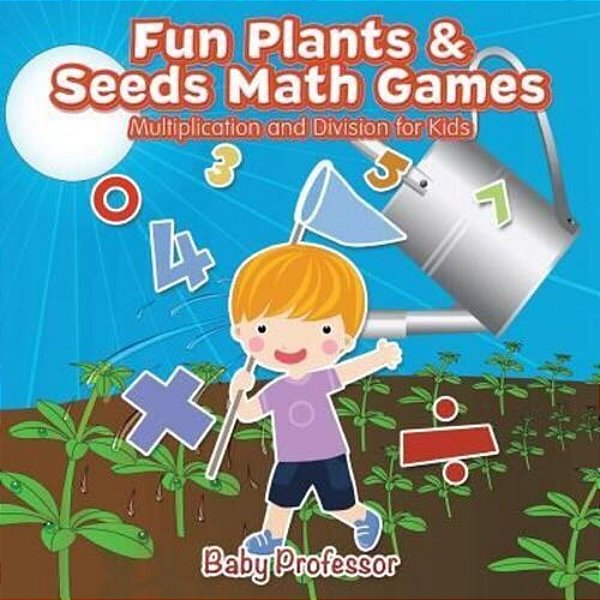 Fun Plants & Seeds Math Games - Multiplication And Division For Kids-..