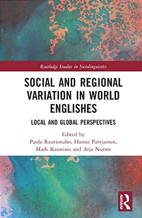 Social And Regional Variation In World Englishes: Local And Global Perspectives-..