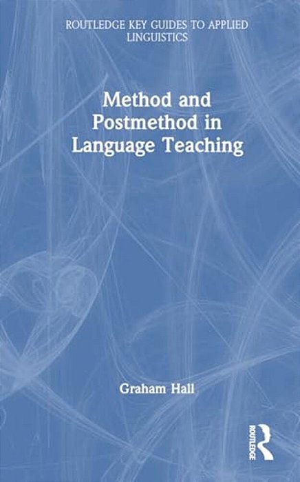 Method And Postmethod In Language Teaching-..
