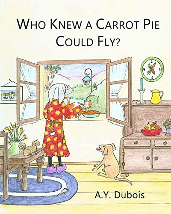 Who Knew A Carrot Pie Could Fly?-..