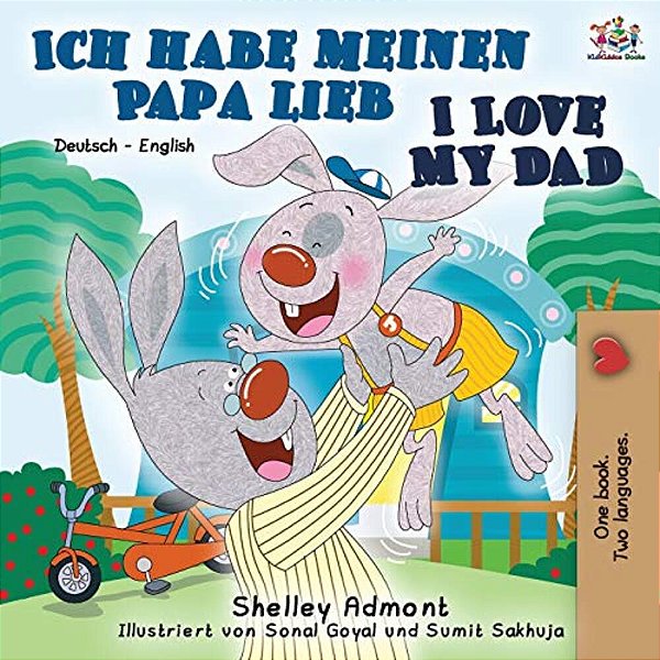 Ich Habe Meinen Papa Lieb I Love My Dad: German English Bilingual Book-..