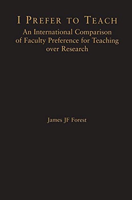 I Prefer To Teach: An International Comparison Of Faculty Preference For Teaching-..