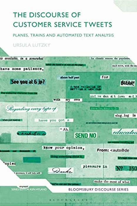 The Discourse Of Customer Service Tweets: Planes, Trains And Automated Text Analysis-..