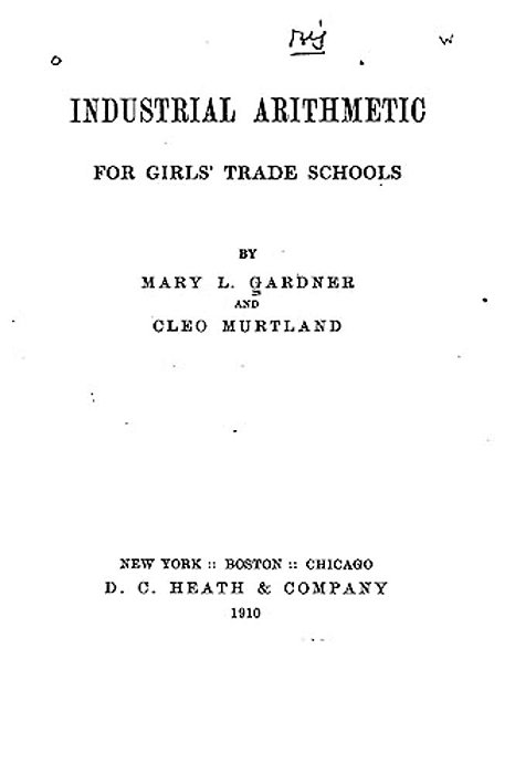 Industrial Arithmetic For Girls' Trade Schools-..
