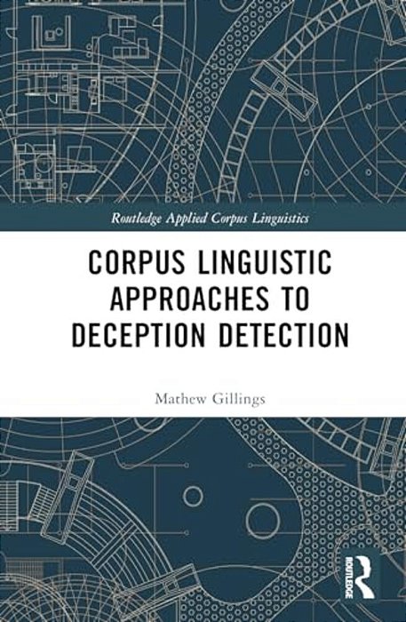 Corpus Linguistic Approaches To Deception Detection-..