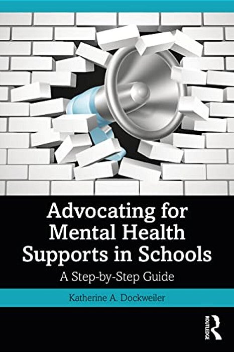 Advocating For Mental Health Supports In Schools: A Step-By-step Guide-..
