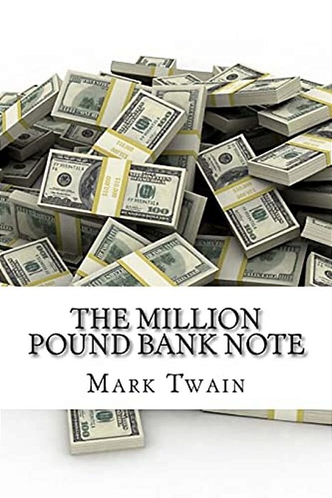 The Million Pound Bank Note (English Edition)-..