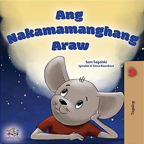 A Wonderful Day (Tagalog Children's Book For Kids)-..