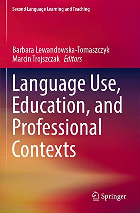 Language Use, Education, And Professional Contexts-..