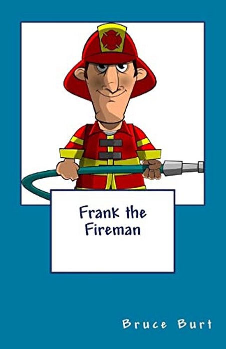 Frank The Fireman-..