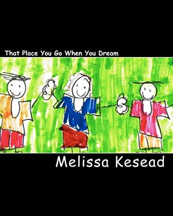 That Place You Go When You Dream: Children's Poetry-..