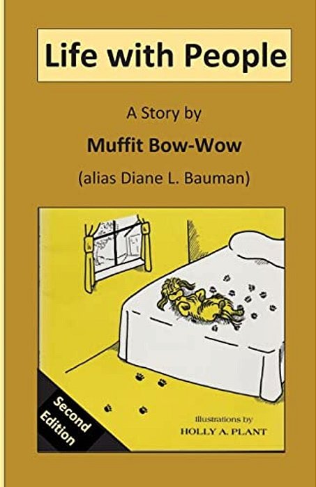 Life With People: A Story By Muffit Bow-Wow-..